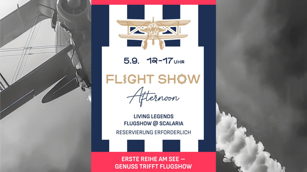 Flugshow-Programm: 5.9. 12–17 Uhr, Flight Show „Afternoon“, Living Legends @ Scalaria – Reservierung erforderlich